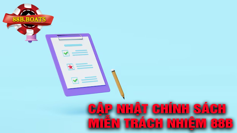 Cập nhật chính sách miến trách nhiệm 88B