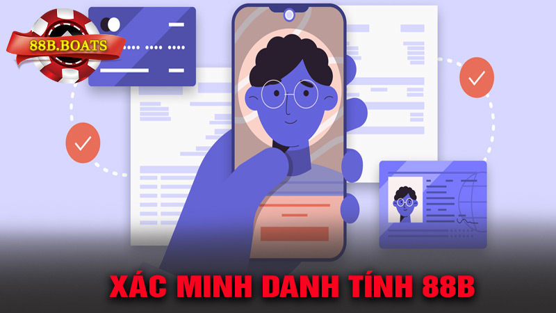 Xác minh danh tính 88B