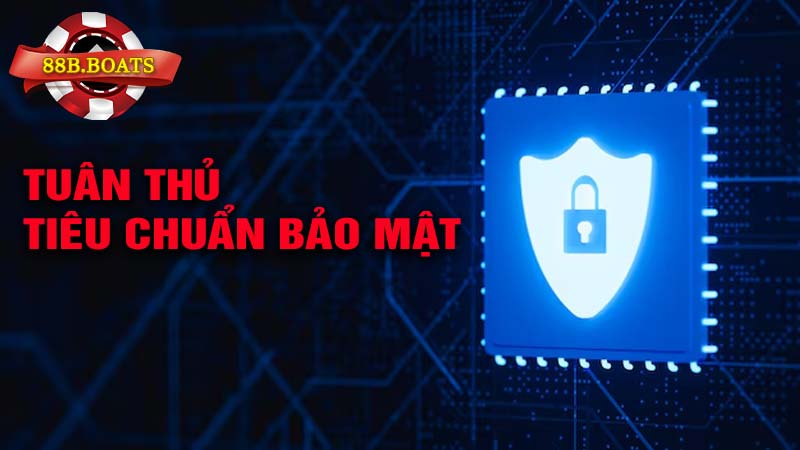 Tuân thủ tiêu chuẩn bảo mật quốc tế